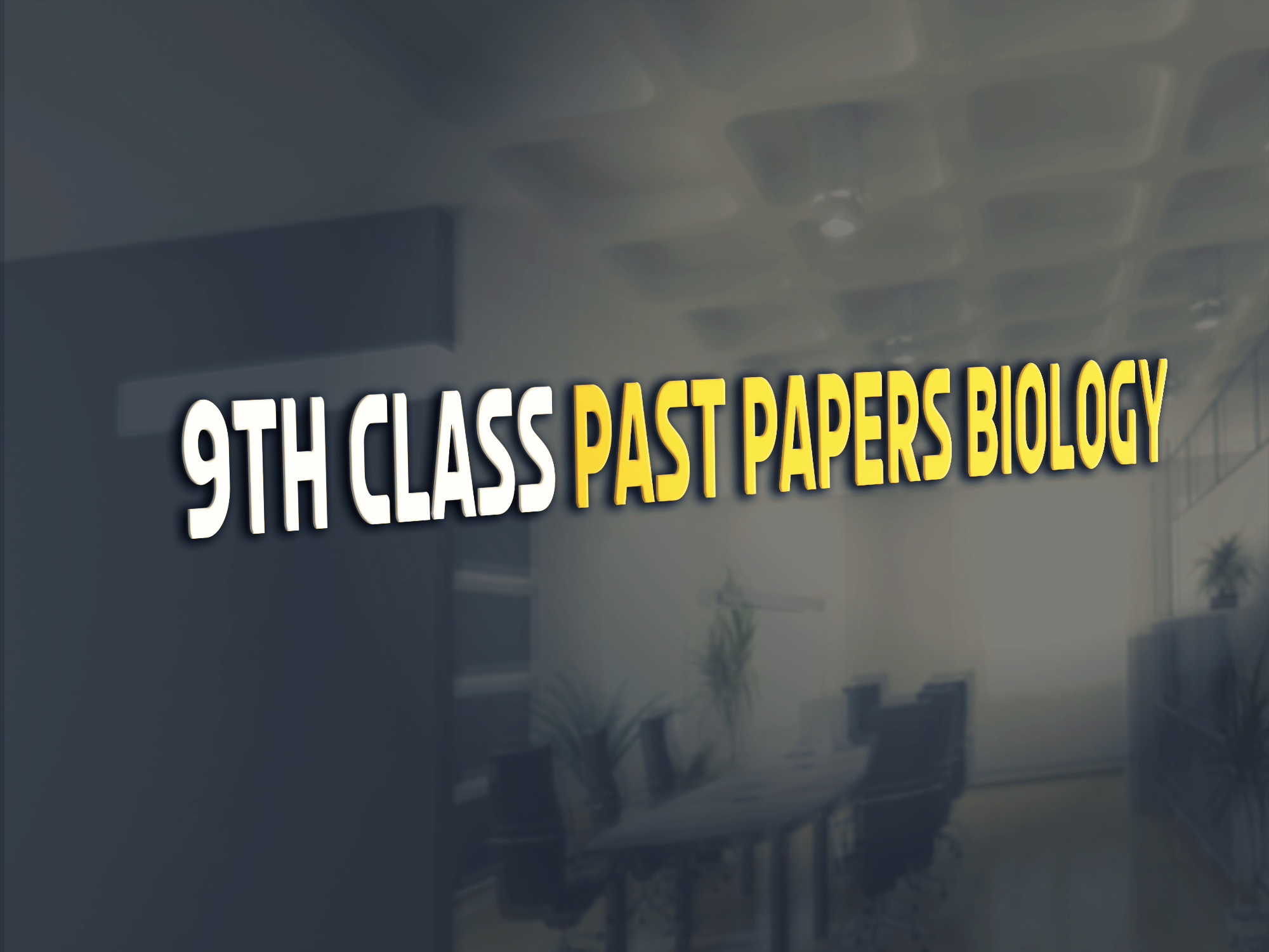 Biology 9th Class English Medium Past Paper Group 2 BISE Lahore 2018