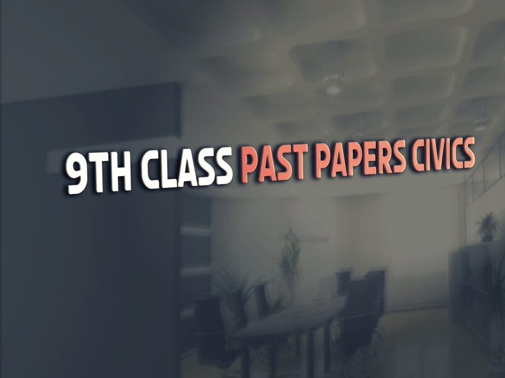 Civics 9th Class Urdu Medium Past Paper Group 1 BISE Lahore 2018 2 Civics 9th Class Urdu Medium Past Paper Group 1 BISE Lahore 2018
