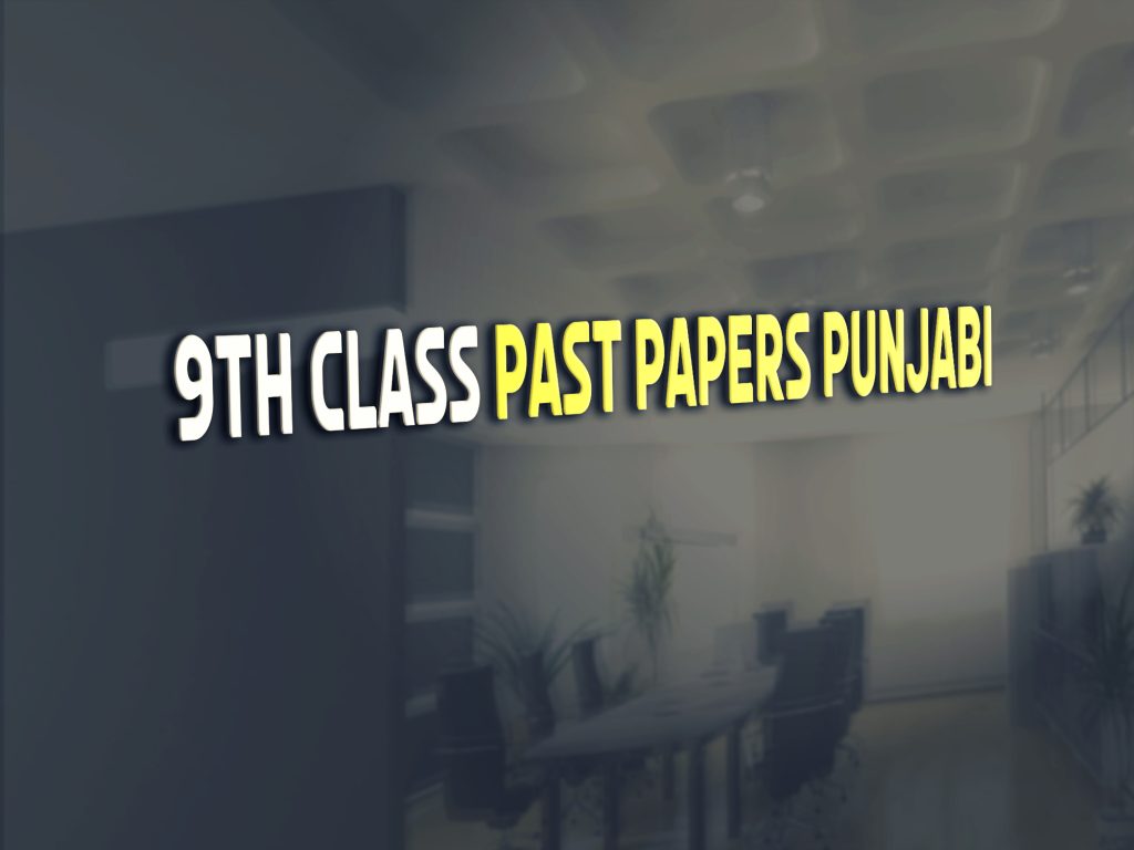 Punjabi 9th Class Urdu Medium Past Paper Group 1 BISE Lahore 2018 2 Punjabi 9th Class Urdu Medium Past Paper Group 2 BISE Lahore 2018