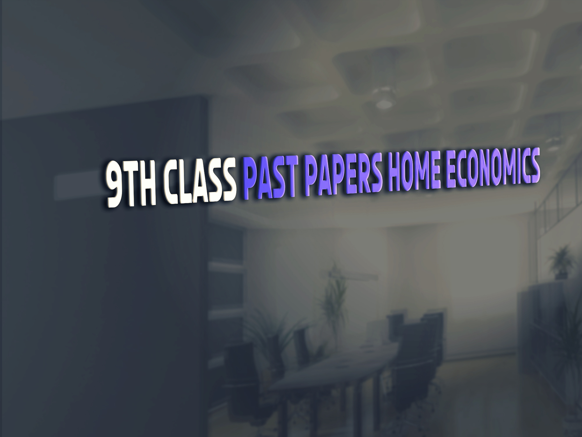 Home Economics 9th Urdu Medium Past Paper Group 2 BISE Lahore 2018