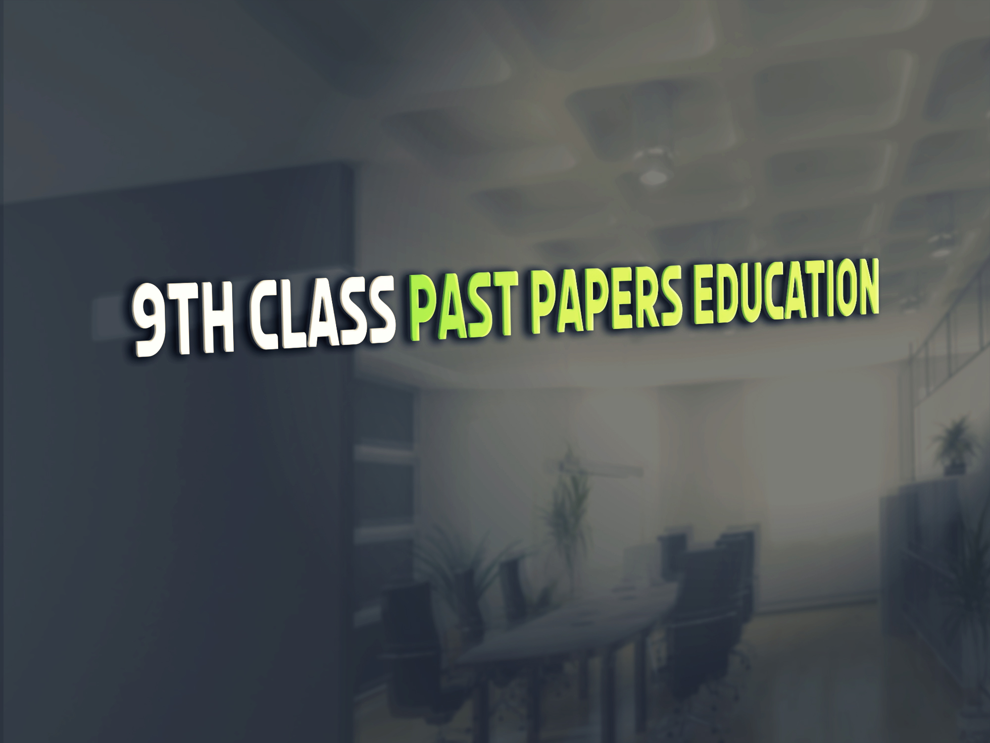 Education 9th Class Past Paper BISE Gujranwala 2018