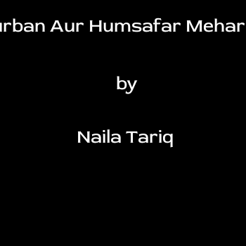 Eid E Qurban Aur Humsafar Meharban by Naila Tariq