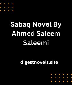 Sabaq Novel By Ahmed Saleem Saleemi