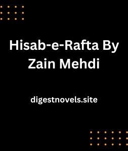 Hisab-e-Rafta By Zain Mehdi