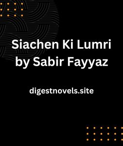 Siachen Ki Lumri by Sabir Fayyaz