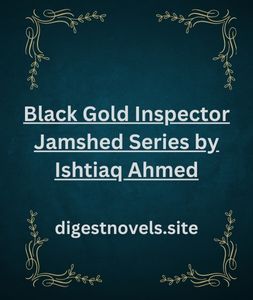 Black Gold Inspector Jamshed Series by Ishtiaq Ahmed