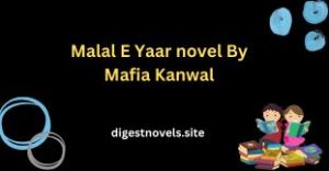 Malal E Yaar novel By Mafia Kanwal
