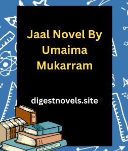 Jaal Novel By Umaima Mukarram