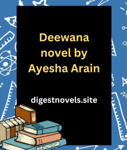 Deewana novel by Ayesha Arain
