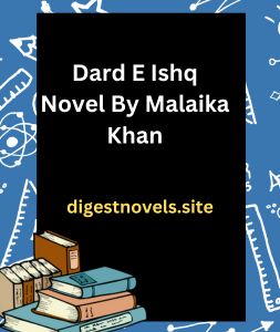 Dard E Ishq Novel By Malaika Khan