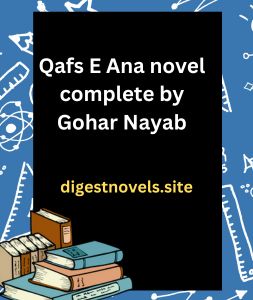 Qafs E Ana novel complete by Gohar Nayab