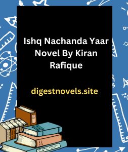 Ishq Nachanda Yaar Novel By Kiran Rafique