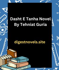 Dasht E Tanha Novel By Tehniat Guria