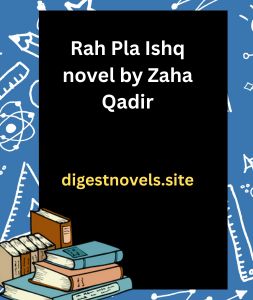 Rah Pla Ishq novel by Zaha Qadir