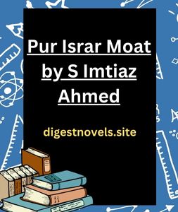 Pur Israr Moat by S Imtiaz Ahmed