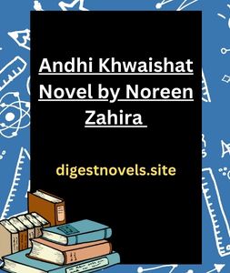 Andhi Khwaishat Novel by Noreen Zahira