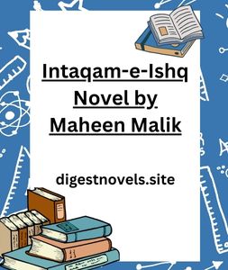 Intaqam-e-Ishq Novel by Maheen Malik