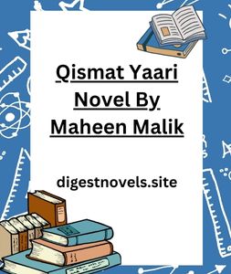 Qismat Yaari Novel By Maheen Malik