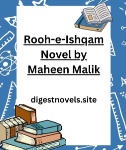 Rooh-e-Ishqam Novel by Maheen Malik