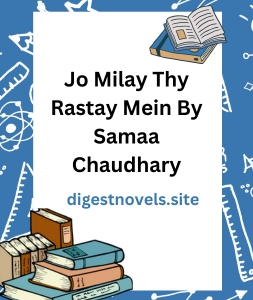 Jo Milay Thy Rastay Mein By Samaa Chaudhary