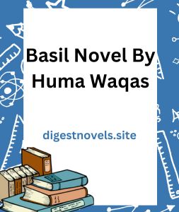 Basil Novel By Huma Waqas