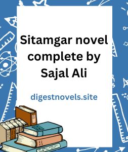 Sitamgar novel complete by Sajal Ali