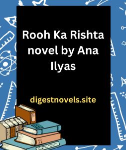 Rooh Ka Rishta novel by Ana Ilyas