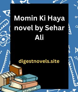 Momin Ki Haya novel by Sehar Ali