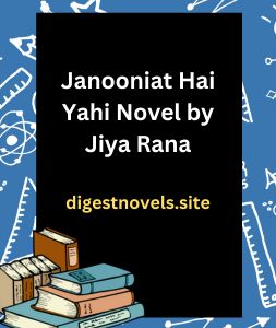 Janooniat Hai Yahi Novel by Jiya Rana
