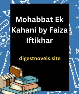 Mohabbat Ek Kahani by Faiza Iftikhar