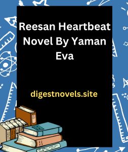 Reesan Heartbeat Novel By Yaman Eva