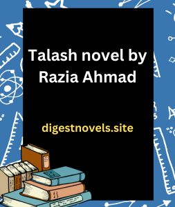 Talash novel by Razia Ahmad