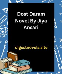 Dost Daram Novel By Jiya Ansari