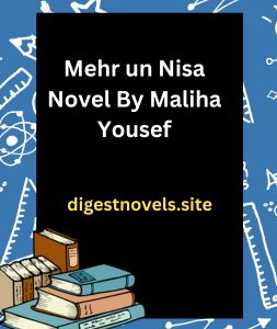 Mehr un Nisa Novel By Maliha Yousef