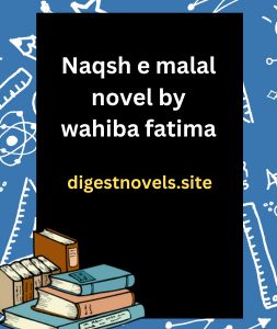 Naqsh e malal novel by wahiba fatima