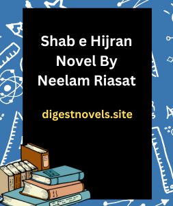 Shab e Hijran Novel By Neelam Riasat