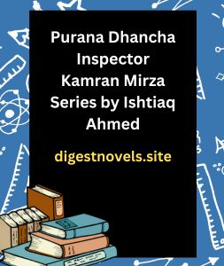 Purana Dhancha Inspector Kamran Mirza Series by Ishtiaq Ahmed