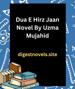 Dua E Hirz Jaan Novel By Uzma Mujahid