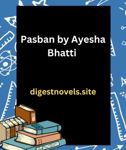 Pasban by Ayesha Bhatti