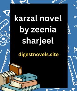karzal novel by zeenia sharjeel