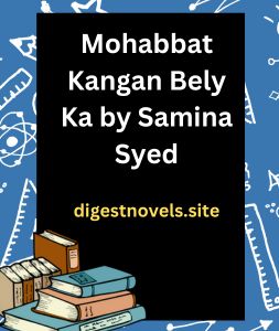 Mohabbat Kangan Bely Ka by Samina Syed