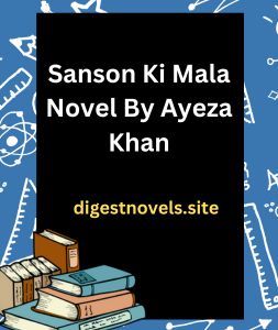 Sanson Ki Mala Novel By Ayeza Khan