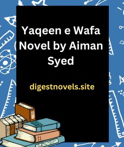 Yaqeen e Wafa Novel by Aiman Syed