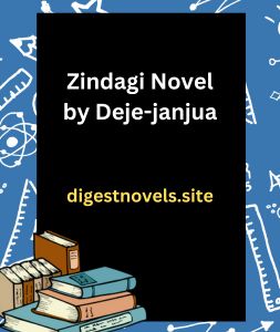 Zindagi Novel by Deje-janjua