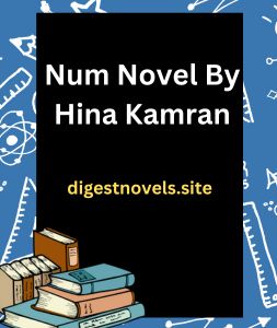 Num Novel By Hina Kamran