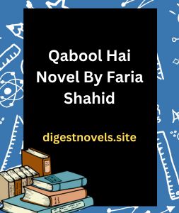 Qabool Hai Novel By Faria Shahid