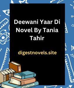 Deewani Yaar Di Novel By Tania Tahir