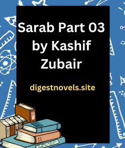 Sarab Part 03 by Kashif Zubair