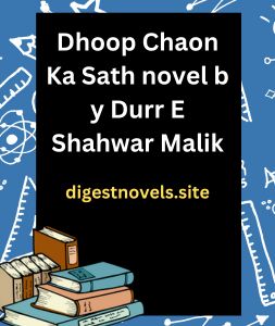 Dhoop Chaon Ka Sath novel b y Durr E Shahwar Malik