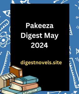 Pakeeza Digest May 2024